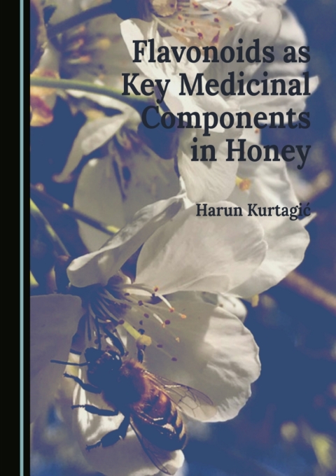 Cover image for book Flavonoids as Key Medicinal Components in Honey