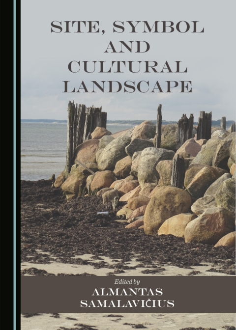 Cover image for book Site, Symbol and Cultural Landscape