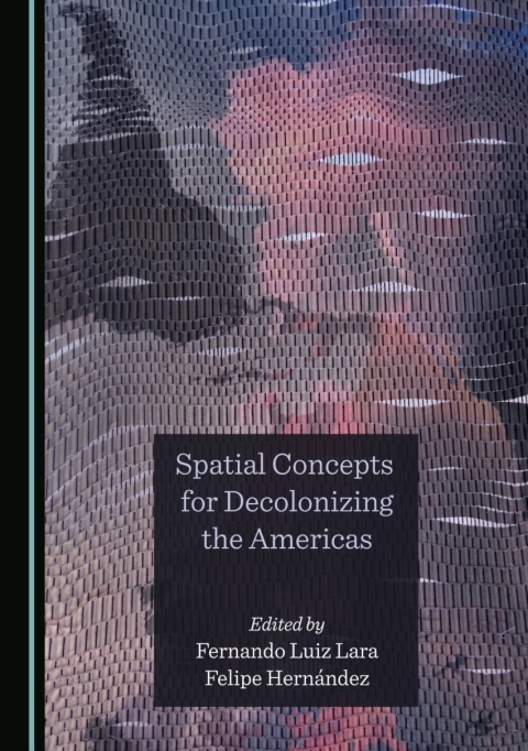 Cover image for book Spatial Concepts for Decolonizing the Americas