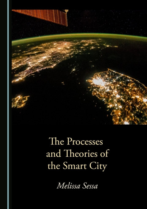 Cover image for book The Processes and Theories of the Smart City