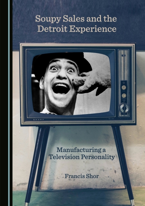 Cover image for book Soupy Sales and the Detroit Experience