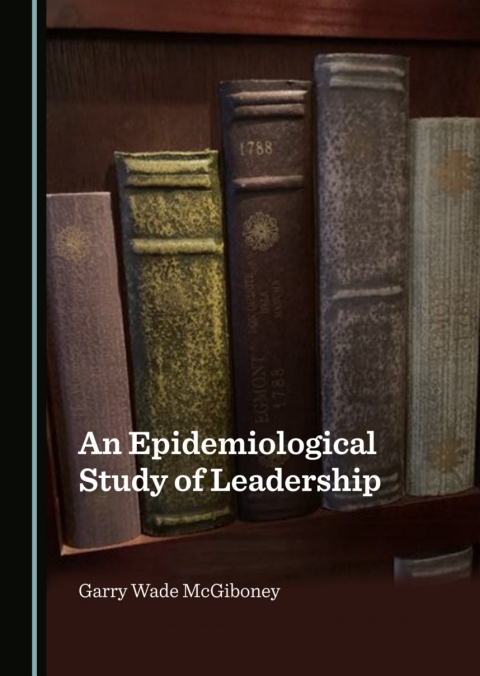 Cover image for book An Epidemiological Study of Leadership