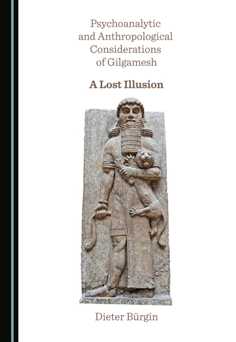Cover image for book Psychoanalytic and Anthropological Considerations of Gilgamesh