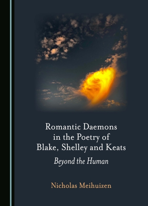 Cover image for book Romantic Daemons in the Poetry of Blake, Shelley and Keats