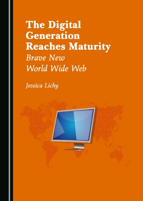 Cover image for book The Digital Generation Reaches Maturity