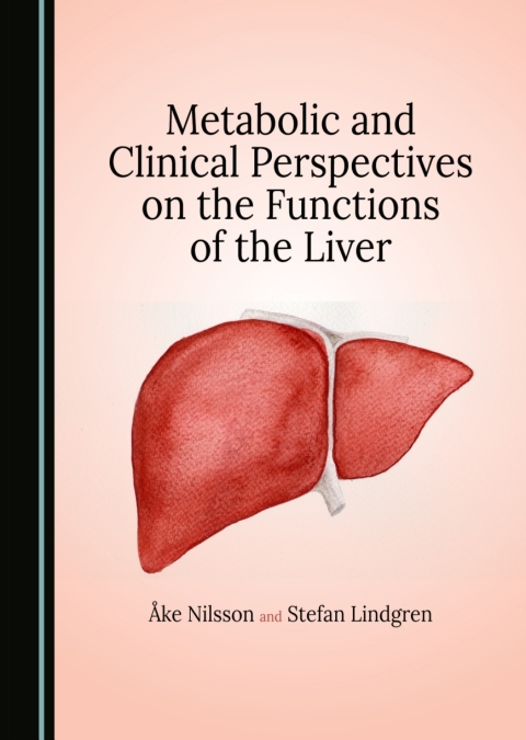 Cover image for book Metabolic and Clinical Perspectives on the Functions of the Liver