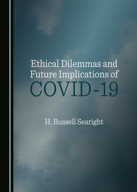 Cover image for book Ethical Dilemmas and Future Implications of COVID-19
