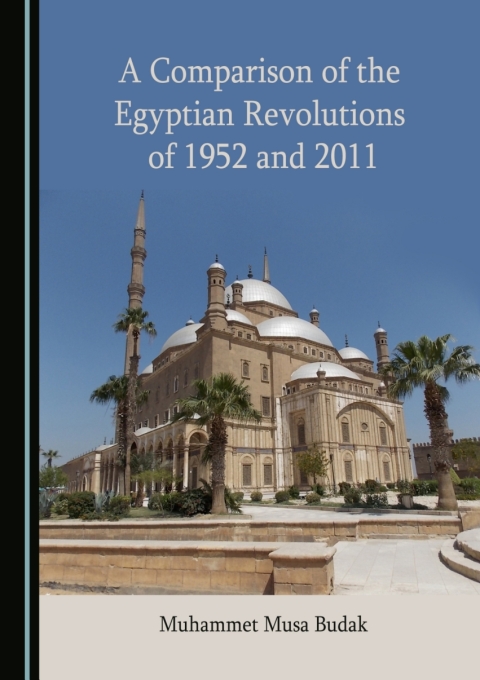 Cover image for book A Comparison of the Egyptian Revolutions of 1952 and 2011