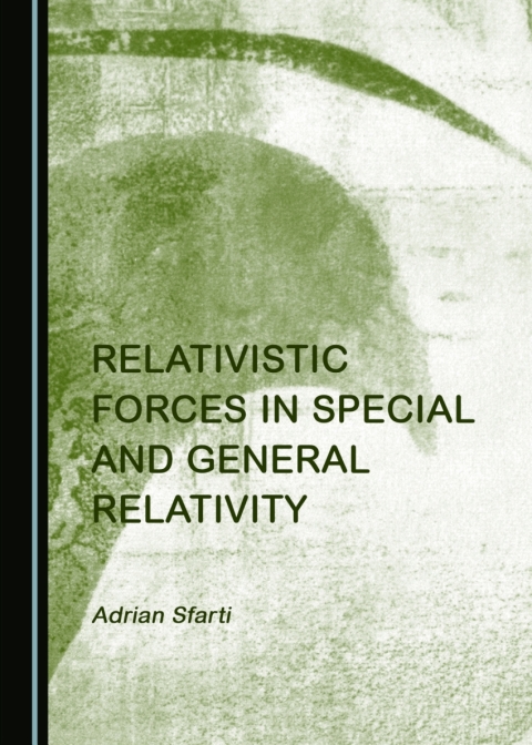 Cover image for book Relativistic Forces in Special and General Relativity