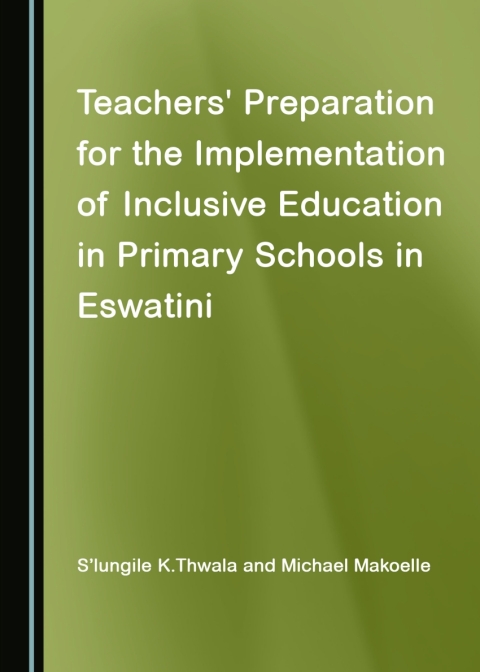 Cover image for book Teachers' Preparation for the Implementation of Inclusive Education in Primary Schools in Eswatini