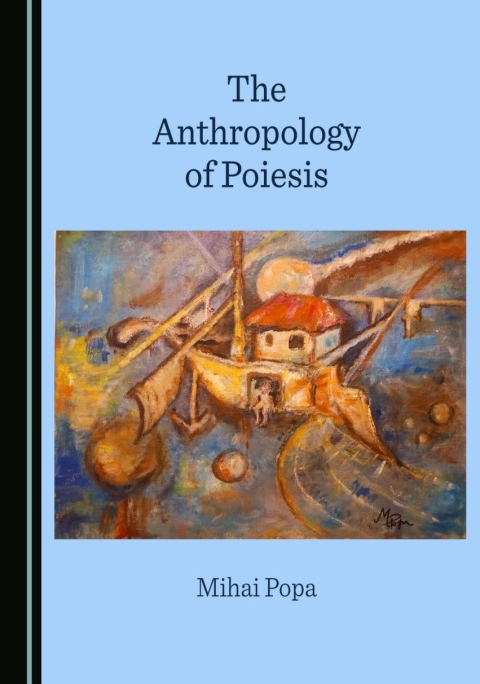 Cover image for book The Anthropology of Poiesis