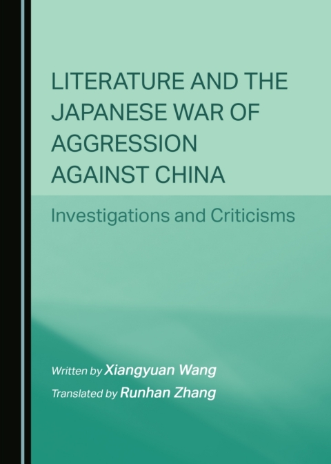 Cover image for book Literature and the Japanese War of Aggression against China