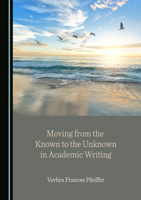 Cover image for book Moving from the Known to the Unknown in Academic Writing