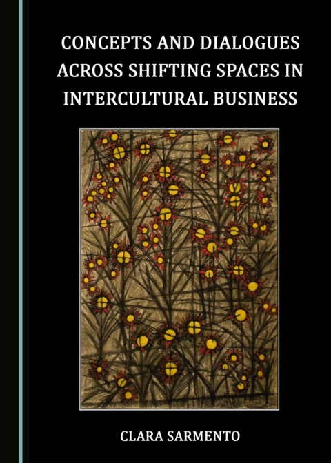 Cover image for book Concepts and Dialogues across Shifting Spaces in Intercultural Business