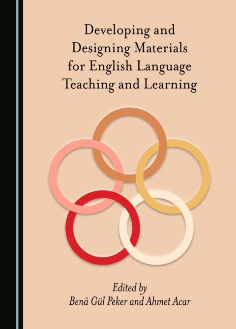 Cover image for book Developing and Designing Materials for English Language Teaching and Learning