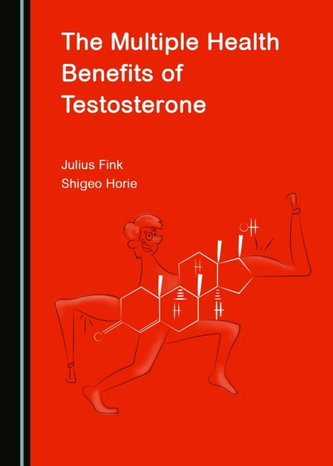 Cover image for book The Multiple Health Benefits of Testosterone