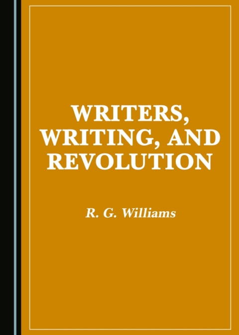 Cover image for book Writers, Writing, and Revolution