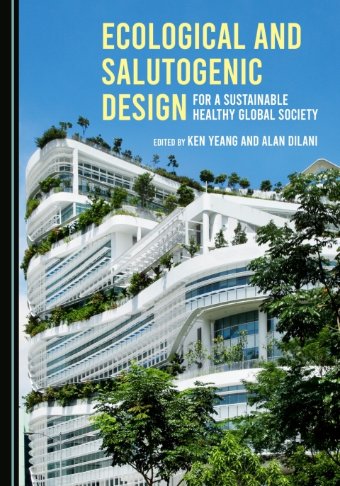 Cover image for book Ecological and Salutogenic Design for a Sustainable Healthy Global Society