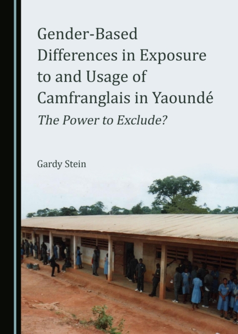 Cover image for book Gender-Based Differences in Exposure to and Usage of Camfranglais in Yaoundé