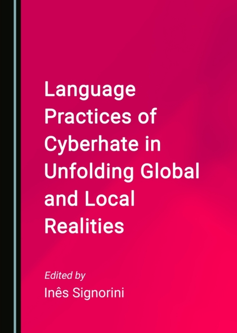 Cover image for book Language Practices of Cyberhate in Unfolding Global and Local Realities