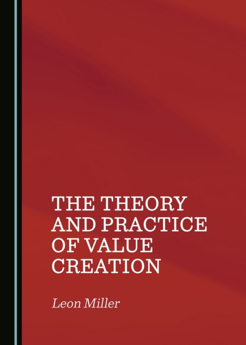Cover image for book The Theory and Practice of Value Creation