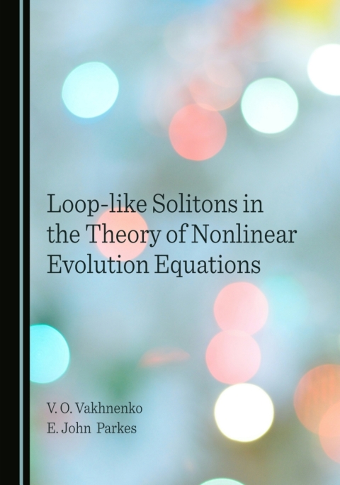 Cover image for book Loop-like Solitons in the Theory of Nonlinear Evolution Equations