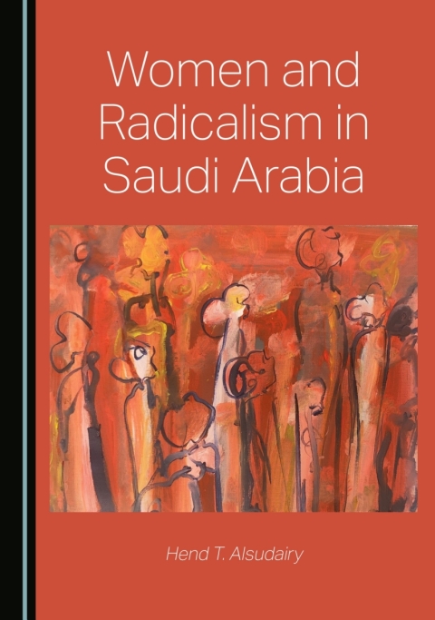 Cover image for book Women and Radicalism in Saudi Arabia