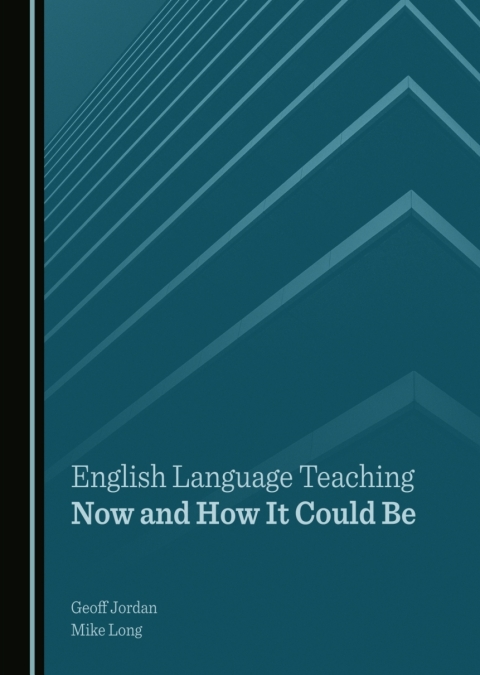 Cover image for book English Language Teaching Now and How It Could Be