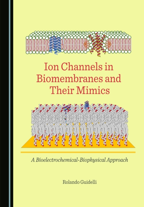 Cover image for book Ion Channels in Biomembranes and Their Mimics