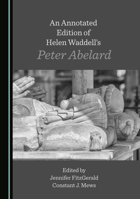 Cover image for book An Annotated Edition of Helen Waddell's Peter Abelard
