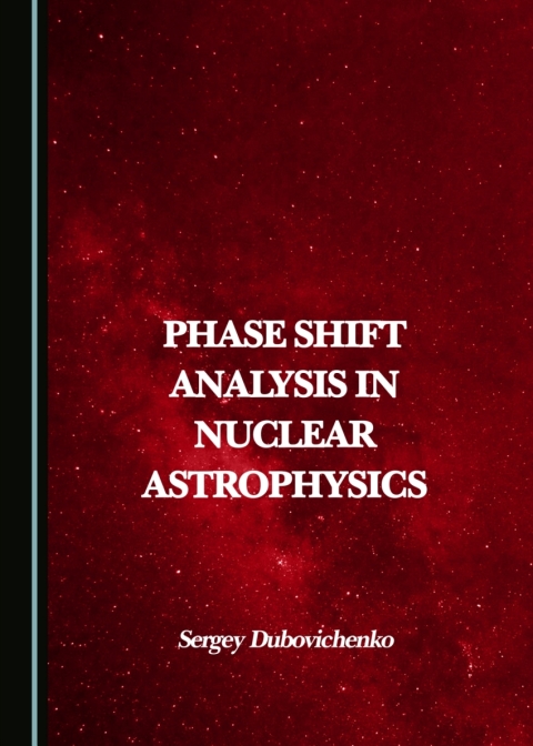 Cover image for book Phase Shift Analysis in Nuclear Astrophysics