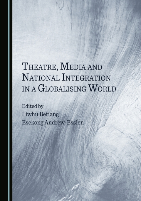 Cover image for book Theatre, Media and National Integration in a Globalising World