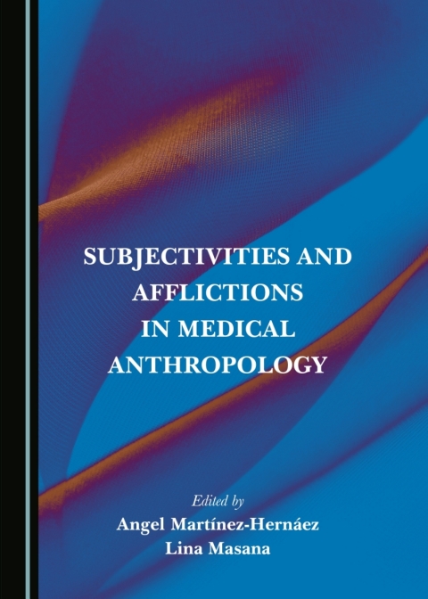 Cover image for book Subjectivities and Afflictions in Medical Anthropology