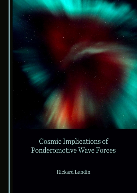Cover image for book Cosmic Implications of Ponderomotive Wave Forces