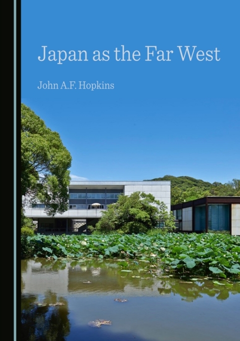 Cover image for book Japan as the Far West