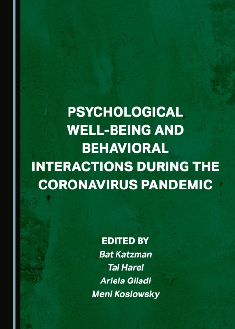 Cover image for book Psychological Well-being and Behavioral Interactions during the Coronavirus Pandemic