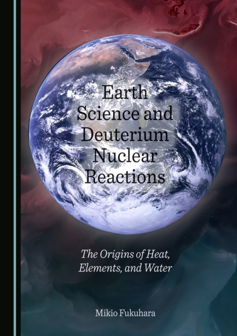 Cover image for book Earth Science and Deuterium Nuclear Reactions