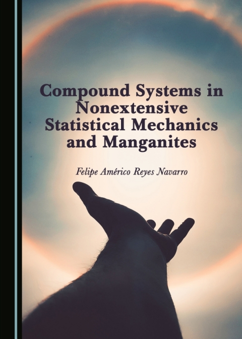 Cover image for book Compound Systems in Nonextensive Statistical Mechanics and Manganites