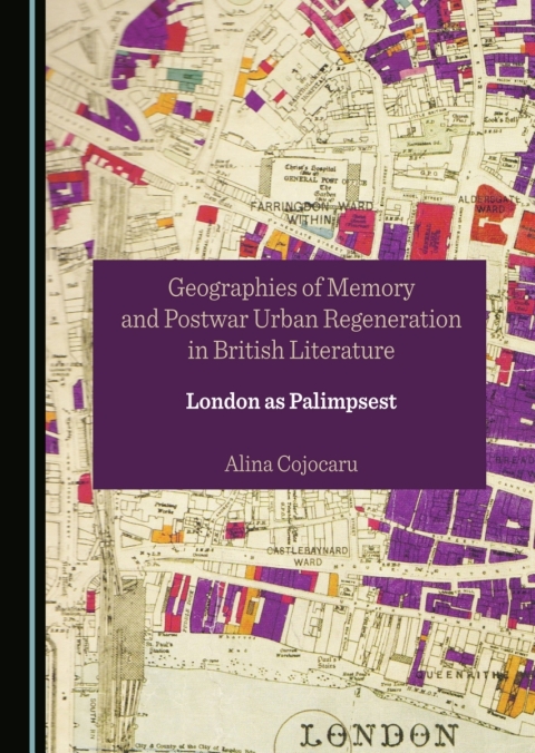 Cover image for book Geographies of Memory and Postwar Urban Regeneration in British Literature