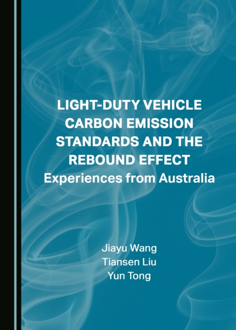Cover image for book Light-Duty Vehicle Carbon Emission Standards and the Rebound Effect