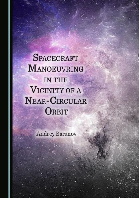 Cover image for book Spacecraft Manoeuvring in the Vicinity of a Near-Circular Orbit