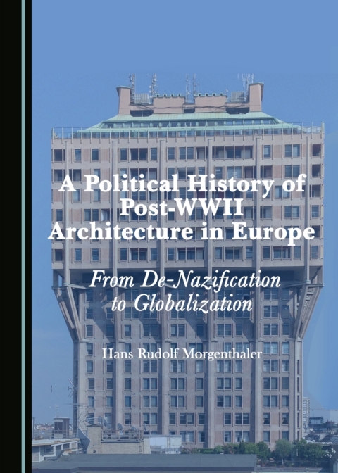 Cover image for book A Political History of Post-WWII Architecture in Europe