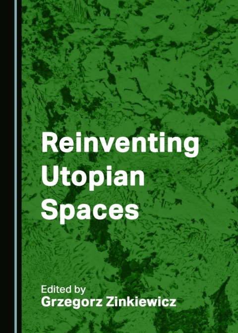 Cover image for book Reinventing Utopian Spaces