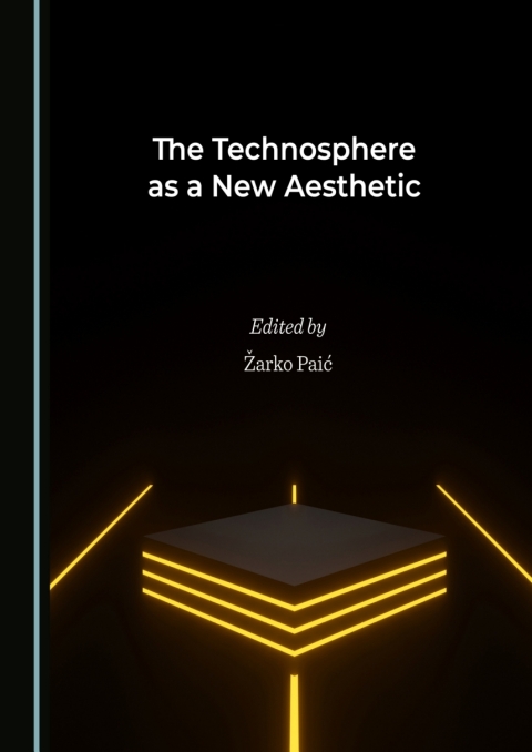 Cover image for book The Technosphere as a New Aesthetic