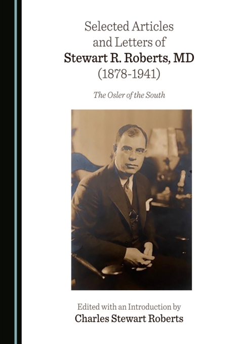 Cover image for book Selected Articles and Letters of Stewart R. Roberts, MD (1878-1941)