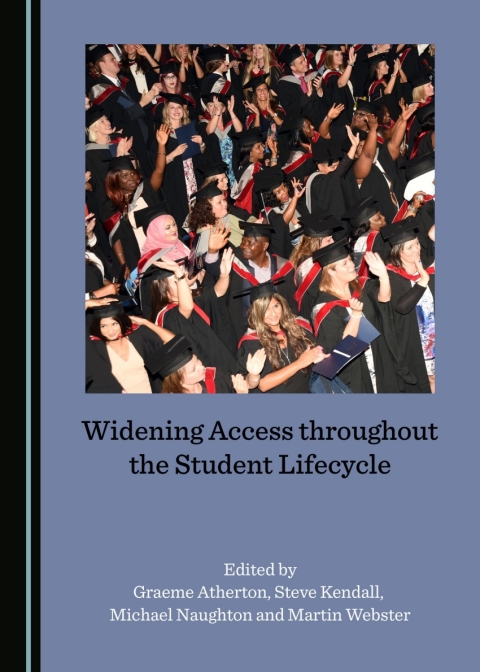 Cover image for book Widening Access throughout the Student Lifecycle