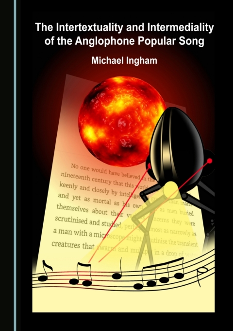 Cover image for book The Intertextuality and Intermediality of the Anglophone Popular Song