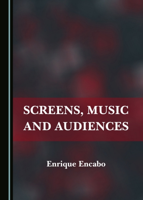 Cover image for book Screens, Music and Audiences