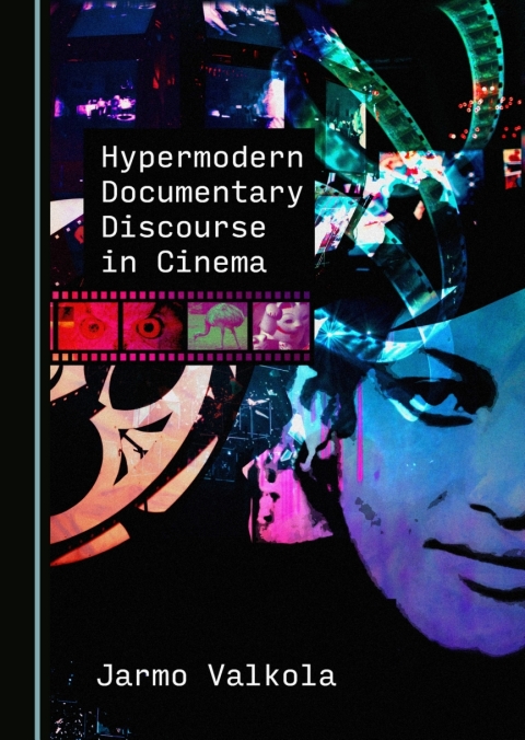 Cover image for book Hypermodern Documentary Discourse in Cinema