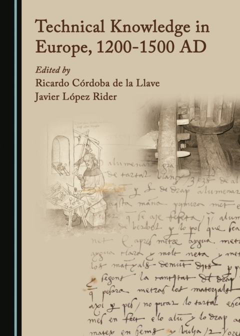 Cover image for book Technical Knowledge in Europe, 1200-1500 AD